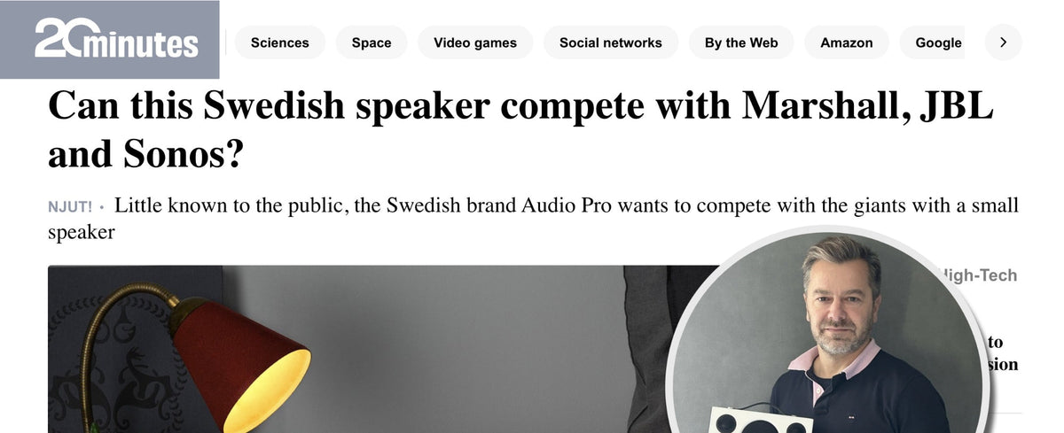 20 minutes on Audio Pro – Audio Pro EU Official Website